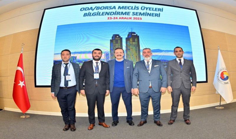 TOBB MECLİS ÜYELERİ BİLGİLENDİRME SEMİNERİNE KATILIM SAĞLADIK